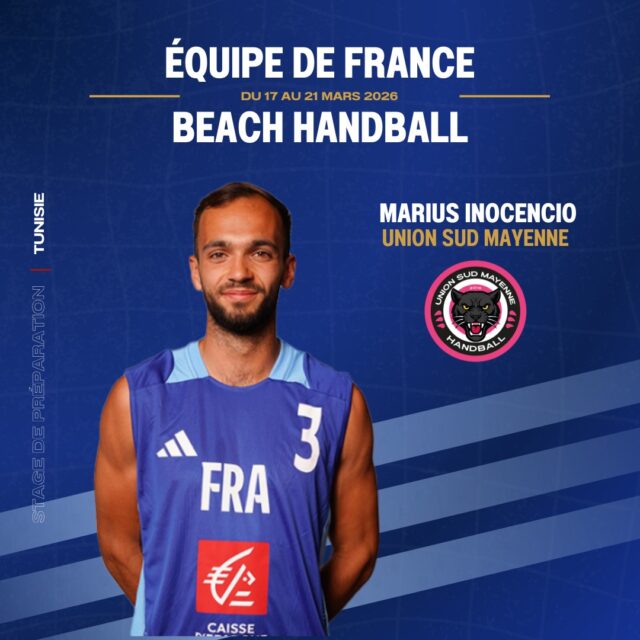 🤾 [𝙀𝑸𝙐𝑰𝙋𝑬 𝑫𝙀 𝙁𝑹𝘼𝑵𝑪𝙀 𝘽𝑬𝘼𝘾𝑯 𝑯𝘼𝑵𝑫𝘽𝑨𝙇𝙇]

Nous avons le plaisir d’annoncer la convocation de Marius INOCENCIO, licencié à UNION SUD MAYENNE, pour participer au stage de préparation de l’Équipe de France de Beach Handball qui se déroulera :

📅 Du 17 au 21 mars 2026
 📍 À Mahdia (Tunisie)

🔥 Une belle opportunité de porter les couleurs de la France et de préparer les prochaines échéances internationales avec le collectif tricolore !

👏 Bravo à lui !

@unionsudmayennehb @ffhandball 

#PaysDeLaLoire #PDLL #ÉquipeDeFrance