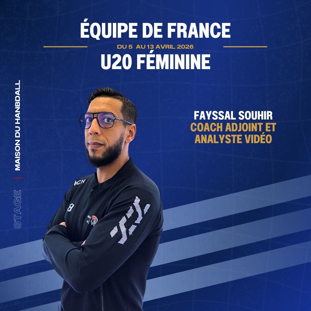 🤾‍♀️ [𝙀𝑸𝙐𝑰𝙋𝑬 𝑫𝙀 𝙁𝑹𝘼𝑵𝘾𝑬 𝑼20 𝑭𝑬́𝑴𝑰𝑵𝑰𝑵𝑬]

Nous avons le plaisir d’annoncer la présence de Fayssal SOUHIR au sein du staff de l’Équipe de France U20 féminine en tant que :
🎯 Coach adjoint
📊 Analyste vidéo

📅 Du 5 au 13 avril 2026
📍 À la Maison du Handball (Créteil)

Ce stage de préparation mènera au Tournoi de France des 4 Nations, qui se déroulera à Meudon-la-Forêt

Oppositions :
➡️ Serbie — vendredi 10 avril
➡️ Hongrie — samedi 11 avril
➡️ Suède — dimanche 12 avril

🔥 Une belle reconnaissance pour son engagement et son expertise au service du haut niveau !
Bravo à lui ! 👏

@ffhandball 

#PaysDeLaLoire #PDLL #ÉquipeDeFrance #HandballFéminin