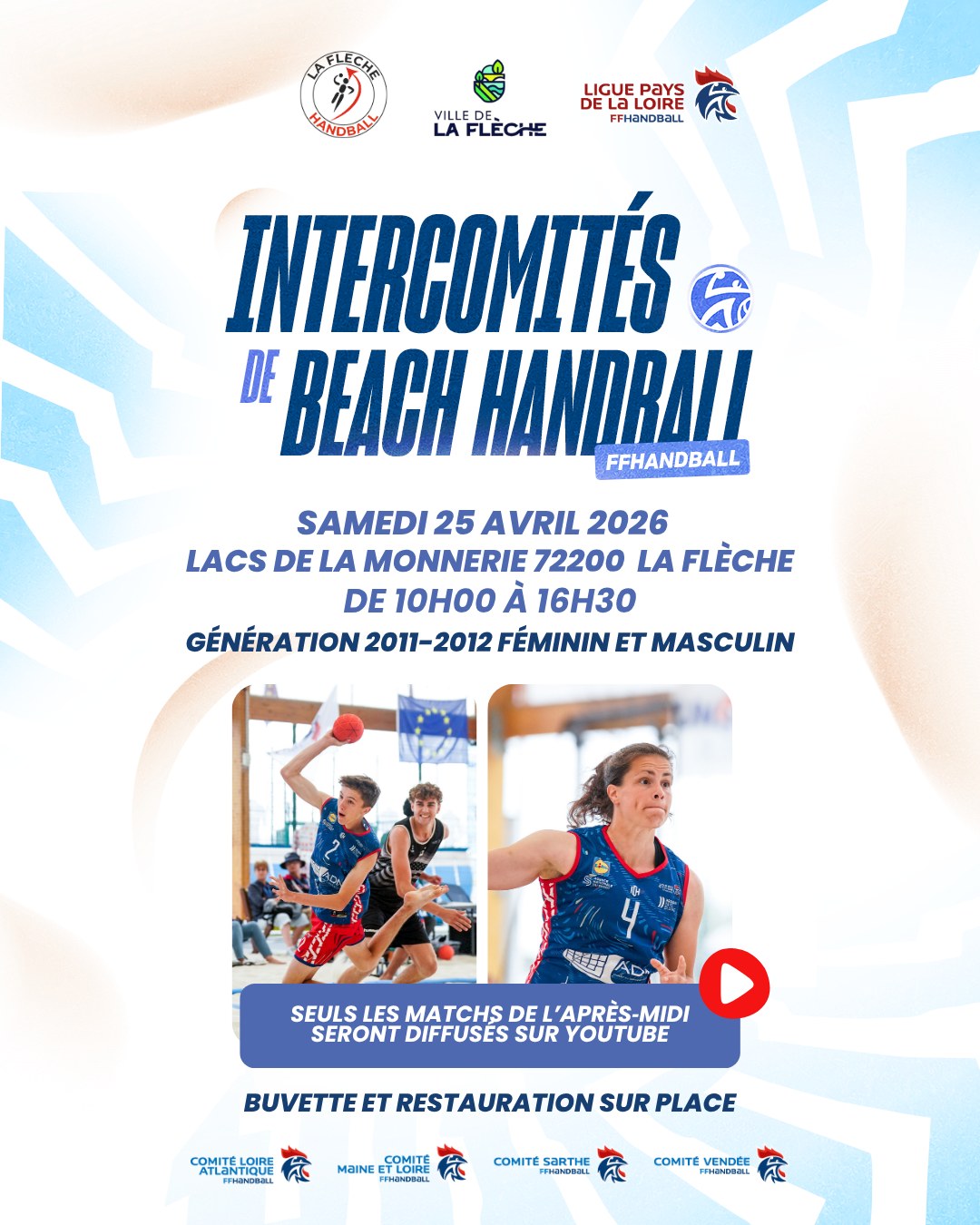 🏖️ [𝑰𝙉𝑻𝙀𝑹𝘾𝑶𝙈𝑰𝙏𝑬𝙎 𝘽𝑬𝘼𝑪𝙃 𝙃𝑨𝙉𝑫𝘽𝑨𝙇𝑳]

🤾 Une journée de Beach Handball attend les jeunes générations 2011 et 2012 lors des Intercomités territoriaux.

📍 L’événement se déroulera aux lacs de la Monnerie à La Flèche.

📆 Le samedi 25 avril 2026, deux terrains de compétition accueilleront les matchs de 10h00 à 16h30.

📺 Les rencontres de l’après-midi seront à suivre sur YouTube : https://youtube.com/@liguedehandballpaysdelaloi1186?si=U3DA40Vpmn7zge1o

🥤 Restauration et buvette seront proposées tout au long de la journée !

@comite44handball @comite49handball @handcomitesarthe @vendeehb @lafleche_handball_ 

#PaysDeLaLoire #PDLL #BeachHandball #Intercomités