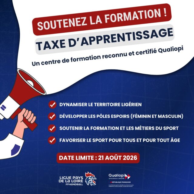 📄 [𝙏𝑨𝙓𝑬 𝑫’𝑨𝙋𝑷𝙍𝑬𝙉𝑻𝙄𝑺𝙎𝑨𝙂𝑬] 

📣 Bonne nouvelle, la Ligue de Handball des Pays de la Loire est éligible à percevoir le solde de la taxe d’apprentissage, en lien avec la @ffhandball et son centre de formation certifié Qualiopi.

En choisissant de nous soutenir, vous contribuez à :

✅ La dynamique du sport sur notre territoire
✅ Des projets autour du Beach Handball, du Hand à 4 et du HandEnsemble
✅ L'accompagnement des pôles espoirs (féminin et masculin)
✅ L'excellence de la formation et des métiers du sport

📑 Plaquette d’informations : https://handballpaysdelaloire.sharepoint.com/:b:/s/SITEWEB/IQDxlUsRo4uiTaO-qmigOlFPAQApAEUXj3T9cm_USVbyack?e=fzoDzS

✉️ Si vous avez des questions : communication@handball-paysdelaloire.fr.

🗓️ Date limite du versement : 21 août 2026

Merci pour votre soutien qui met à l’honneur la formation, la jeunesse et le sport !

@comite44handball @comite49handball @comitehandball53  @handcomitesarthe  @vendeehb 

#PDLL #PaysDeLaLoire #TAXE  #formation