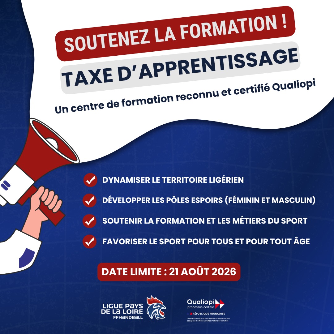 📄 [𝙏𝑨𝙓𝑬 𝑫’𝑨𝙋𝑷𝙍𝑬𝙉𝑻𝙄𝑺𝙎𝑨𝙂𝑬] 

📣 Bonne nouvelle, la Ligue de Handball des Pays de la Loire est éligible à percevoir le solde de la taxe d’apprentissage, en lien avec la @ffhandball et son centre de formation certifié Qualiopi.

En choisissant de nous soutenir, vous contribuez à :

✅ La dynamique du sport sur notre territoire
✅ Des projets autour du Beach Handball, du Hand à 4 et du HandEnsemble
✅ L'accompagnement des pôles espoirs (féminin et masculin)
✅ L'excellence de la formation et des métiers du sport

📑 Plaquette d’informations : https://handballpaysdelaloire.sharepoint.com/:b:/s/SITEWEB/IQDxlUsRo4uiTaO-qmigOlFPAQApAEUXj3T9cm_USVbyack?e=fzoDzS

✉️ Si vous avez des questions : communication@handball-paysdelaloire.fr.

🗓️ Date limite du versement : 21 août 2026

Merci pour votre soutien qui met à l’honneur la formation, la jeunesse et le sport !

@comite44handball @comite49handball @comitehandball53  @handcomitesarthe  @vendeehb 

#PDLL #PaysDeLaLoire #TAXE  #formation