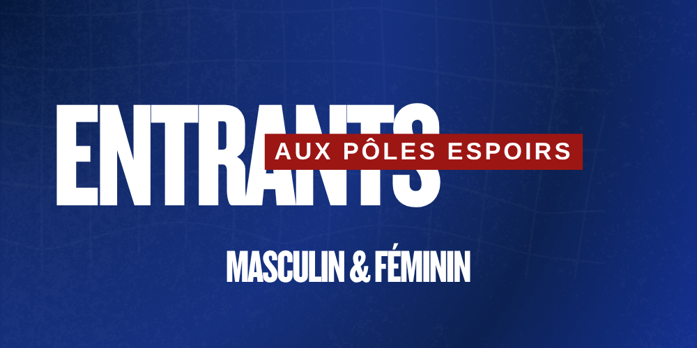Les nouveaux entrants du Pôle Espoirs